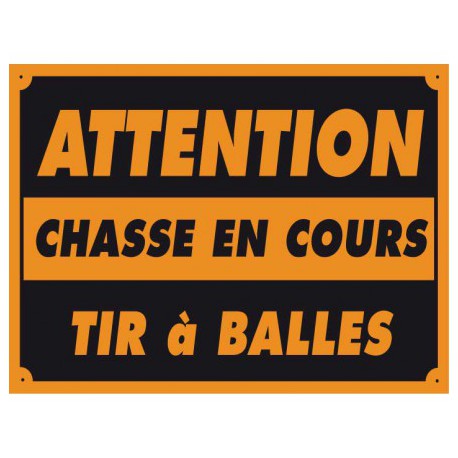 Pancarte attention chasse en cours